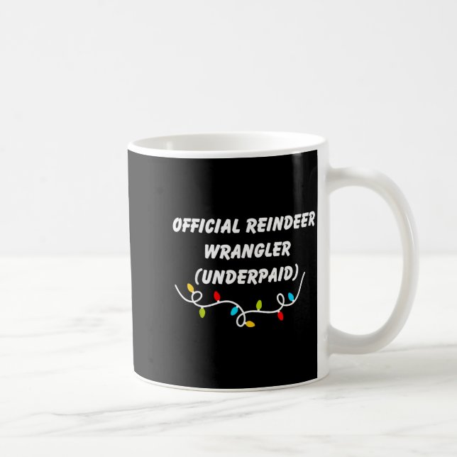 Caneca De Café Reindeer Wrangler Underpaid Funny Christmas Gen Z  (Direita)