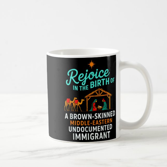 Caneca De Café Rejoice In The Birth Of A Brown Skinned Christian  (Direita)
