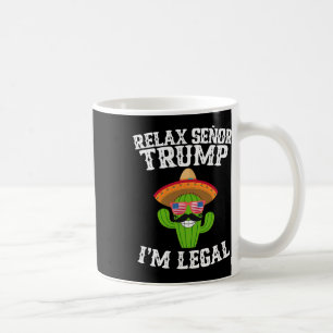 Caneca De Café Relaxe Senhor Trump - Sou Legal - Cinco De Maio 20