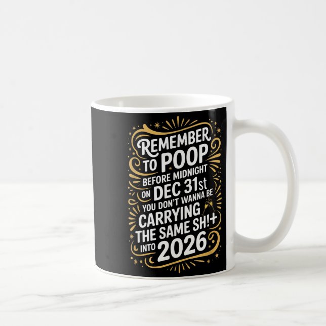 Caneca De Café Remember To Op Before Midnight Funny New Year Tee  (Direita)