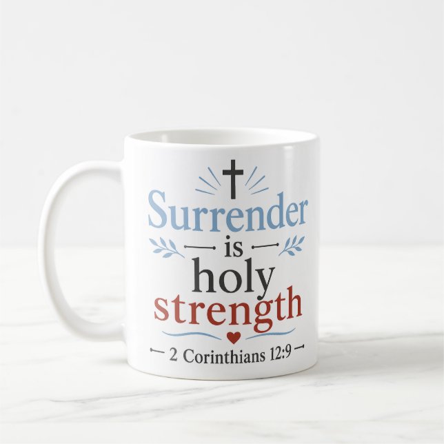 Caneca De Café Rendição é Força Santa Encorajadora Cristã (Esquerda)