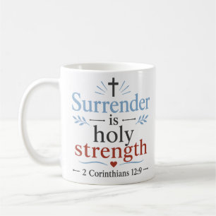 Caneca De Café Rendição é Força Santa Encorajando Cristão