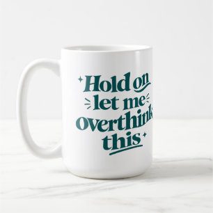 Caneca De Café Repensar Esta Citação Divertida Tipo Moderno Azul-
