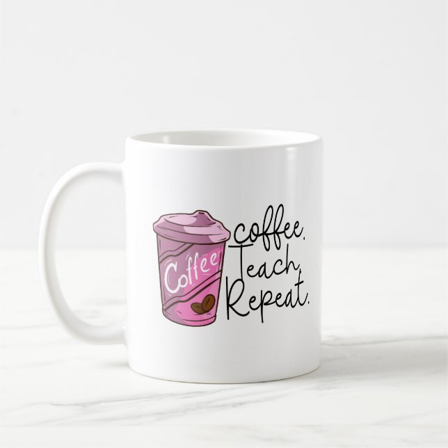 Caneca De Café Repetição de Ensino de Café | Engraçado Citação de (Esquerda)