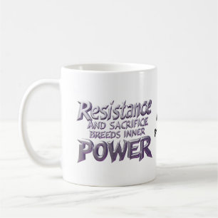 Caneca De Café Resistência e Sacrifício Geram Poder Interior