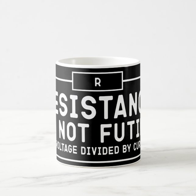 Caneca De Café Resistência não é inútil, sua tensão dividida      (Centro)