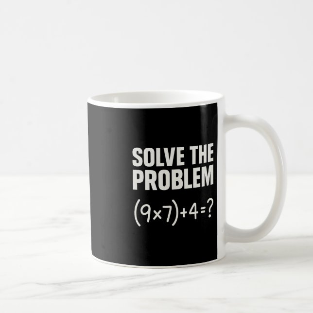 Caneca De Café Resolva O Problema Divertido Matemática 67 Meme Pr (Direita)