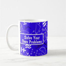 Caneca De Café resolva seus próprios problemas matemática, azul e