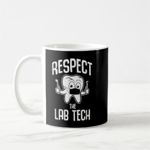 Caneca De Café Respeite A Tecnologia Dental Lab