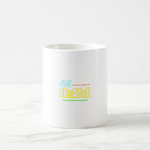 Caneca De Café Respire apenas - Design de relaxamento e matiz
