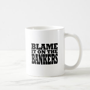 Caneca De Café Responsabilize-o nos banqueiros (a crise