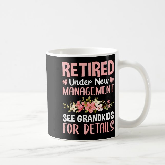 Caneca De Café Retired Under New Management See Grandkids Funny R (Direita)