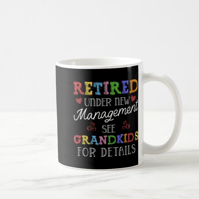 Caneca De Café Retired Under New Management See Grandkids Retirem (Direita)