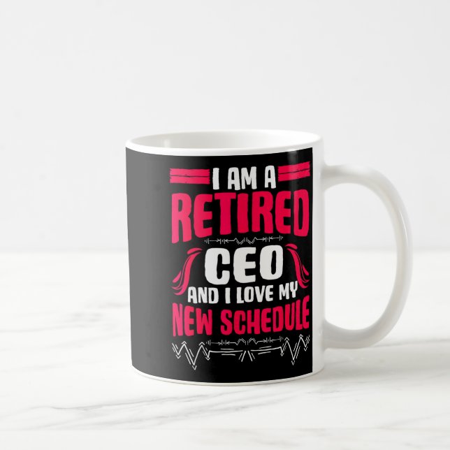 Caneca De Café Retirement I'm A Retired Ceo  (Direita)