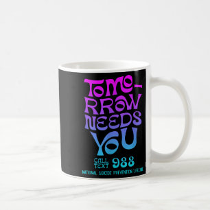 Caneca De Café Retro Amanhã Precisa De 988 Para A Prevenção Do Su