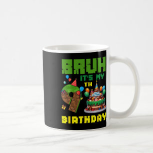 Caneca De Café Retro Bruh É Meu Aniversário De 9 Anos Bolo Pixel 