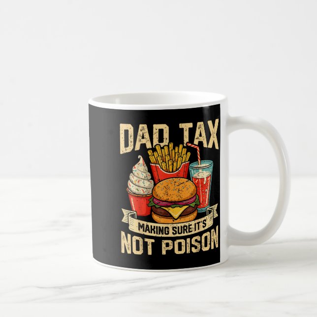 Caneca De Café Retro Dad Tax Making Sure It's Not Ison Funny Fath (Direita)