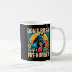 Caneca De Café Retro Engraçado Não Empurre Os Cavalos - Citação S