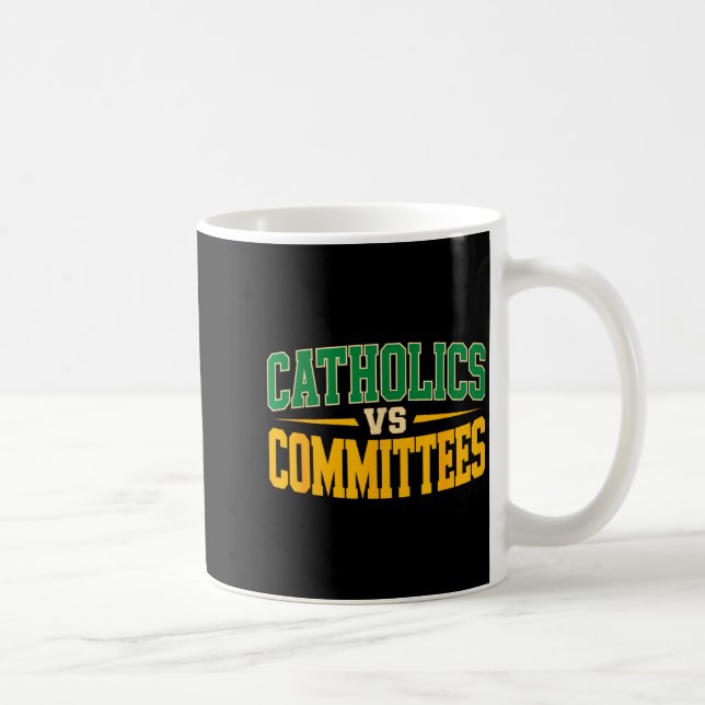 Caneca De Café Retro Funny Trendy Sarcastic Saying Catholics Vs C (Direita)