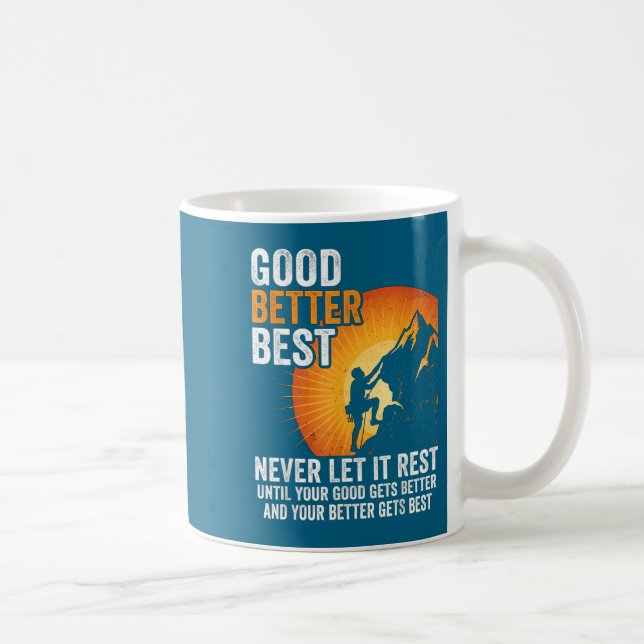 Caneca De Café Retro Good Better Never Let It Rest Till Your Good (Direita)