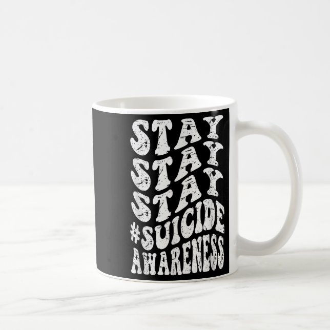 Caneca De Café Retro Groovy Stay Stay Stay Suicide Awareness Suic (Direita)
