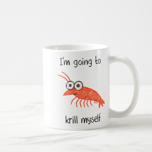 Caneca De Café Retro Im Going To Krill Myself Shrimp Funny Ocean  (Direita)
