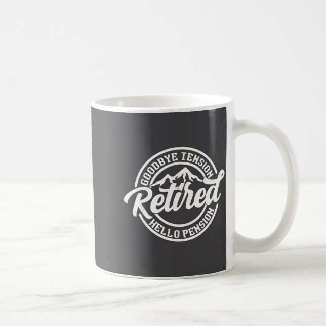 Caneca De Café Retro Retired Goodbye Tension Hello Pension Retire (Direita)