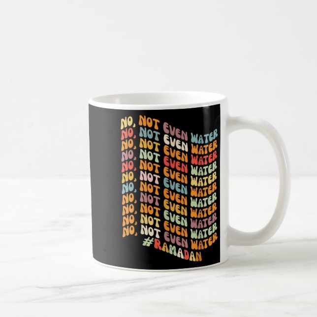 Caneca De Café Retro Wavy Ramadan Not Even Water Intermittent Fas (Direita)