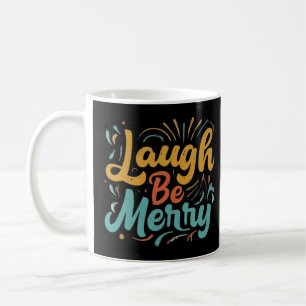 Caneca De Café Ria, seja Feliz, camisetas humoristas.