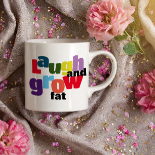 Caneca De Café Rir irônico e engordar Mug