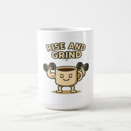 Caneca de Café Rise and Grind - Motivação Divertid