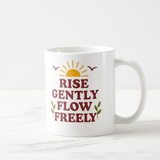 Caneca De Café Rise Gently. Flow Freely – Positive Quote