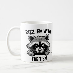 Caneca De Café Rizz 'Em Com O Tism Guaxinim Engraçado