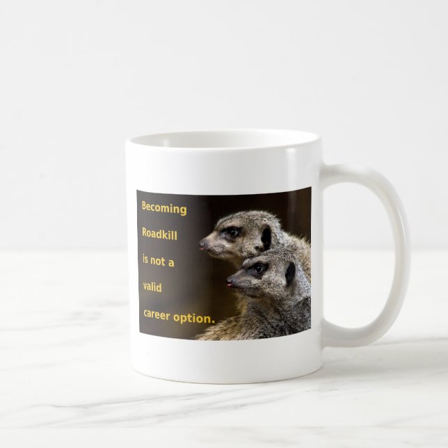 Caneca De Café Roadkill tornando-se não é uma opção válida da (Direita)
