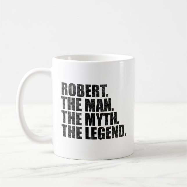Caneca De Café Robert nome, Robert O Homem O Mito A Lenda (Esquerda)