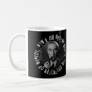 Caneca De Café Robert Oppenheimer Quote - Destroyer of Worlds