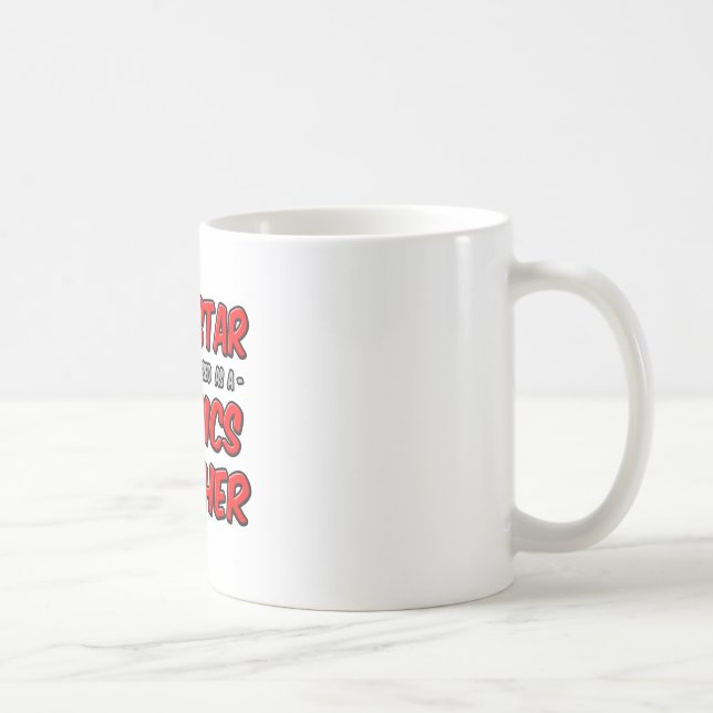 Caneca De Café Rock Star... Professor de Física (Direita)