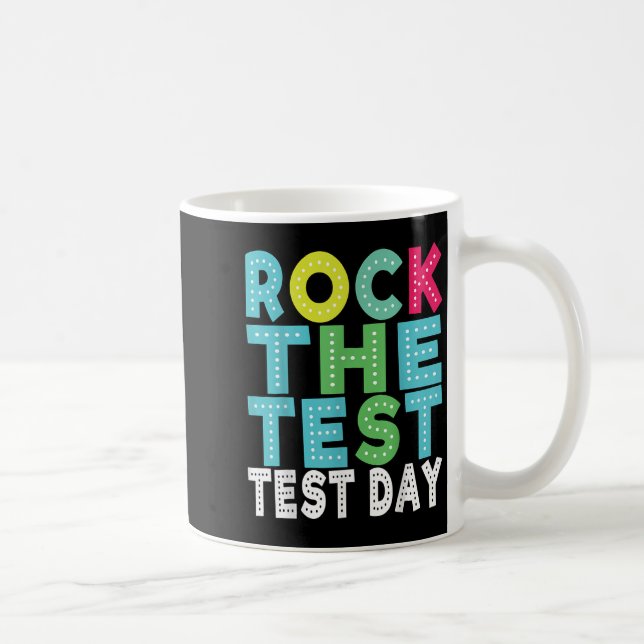 Caneca De Café Rock The Test Testing Day Staar Motivational Teach (Direita)