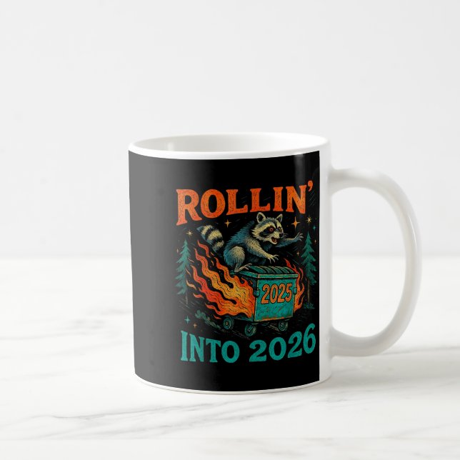 Caneca De Café Rollin’ Into 2026 Funny Raccoon Dumpster Fire  (Direita)