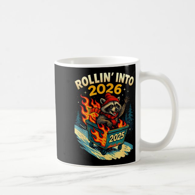 Caneca De Café Rollin Into 2026 Raccoon Funny Dumpster Fire 2025  (Direita)