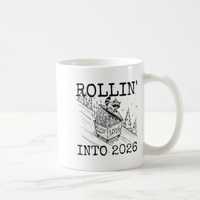 Caneca De Café Rollin’ Into 2026 Raccoon Funny New Year Raccoon T (Direita)