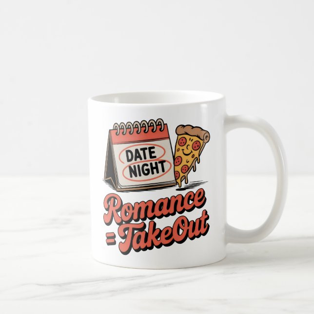 Caneca De Café Romance = Takeout | Casual Love with Food Humor   (Direita)