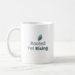 Caneca De Café Rooted Yet Rising Minimal Motivational Mug