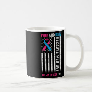 Caneca De Café Rosa E Azul Porque Os Homens Têm Cancer De Mama Pa