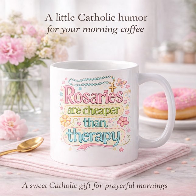 Caneca De Café Rosaries Are Cheaper Than Therapy Catholic Humor (Criador carregado)