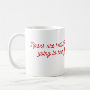 Caneca De Café Rosas São Vermelhas Estou Indo Dormir Citação Dive