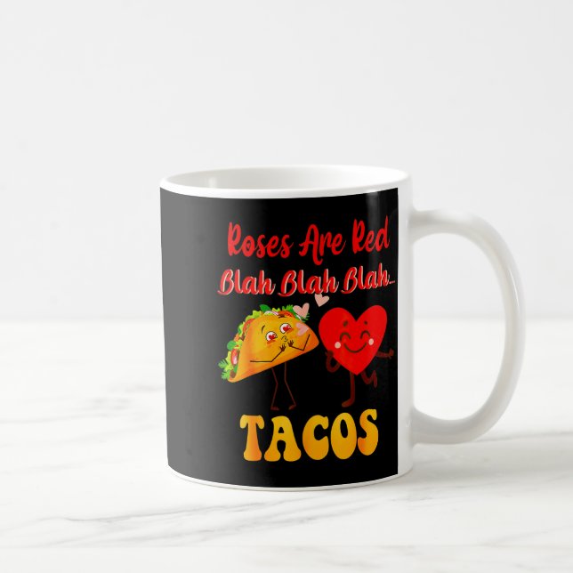 Caneca De Café Roses Are Red Blah Tacos Valentine Day Food  (Direita)