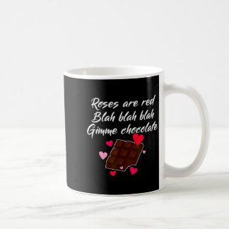 Caneca De Café Roses Are Red Gimme Chocolate Funny Valentines Day