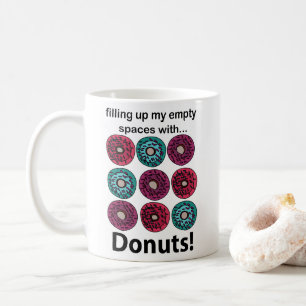 Caneca De Café Rosquinha Preenchendo Meus Espaços Vazios Com Rosq