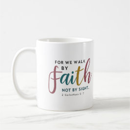 Caneca De Café Roteiro Inspirado em 2 Coríntios 5:7 Caminhar Pela